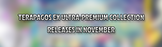 Terapagos ex Ultra-Premium Collection Releases in November!